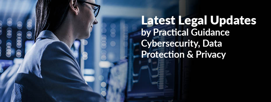 Latest Legal Updates From Practical Guidance Cybersecurity, Data ...